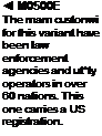 Подпись: ◄ M0500E The mam custonwi for this variant have been law enforcement agencies and ut*ty operators in over 60 nations. This one carries а US registration. 