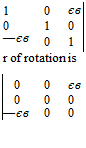 Подпись: 1 0 єв 0 1 0 —єв 0 1 r of rotation is 0 0 єв 0 0 0 —єв 0 0 