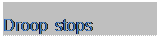 Подпись: Droop stops